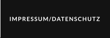 IMPRESSUM/DATENSCHUTZ